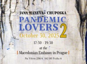 Изложба „Љубовници во пандемија 2“ на Јана Манева-Чупоска во Прага