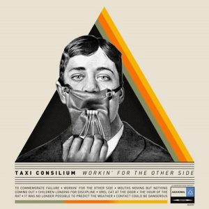 „Workin’ for the Other Side“ – Taxi Consilium го објави својот трет студиски албум