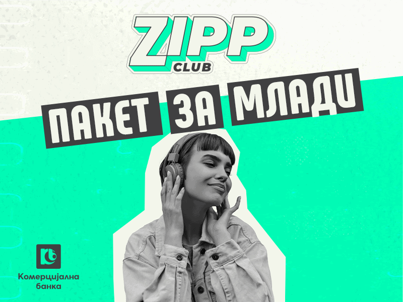 Новото банкарство за млади е тука! Zipp Club пакет од Комерцијална банка – бесплатно, забавно и полно со поволности!