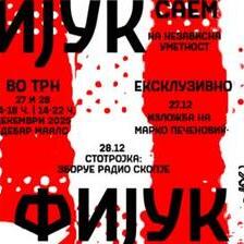 ФИЈУК – саем на независна уметност во Трн Дебар Маало