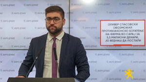 (ВИДЕО) Манасиевски: Оливер Спасовски овозможил противзаконско богатење на фирма во Сарај за 5,5 милиони денари, ЈО веднаш да постапи