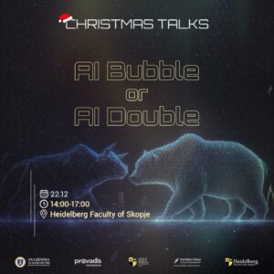 Пријавувањето е во тек: Christmas Talks со панел-дискусија за инвестициските ризици и можности на AI