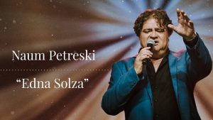 Наум Петрески со новата песна „Една солза“ повторно допира до емоциите на публиката