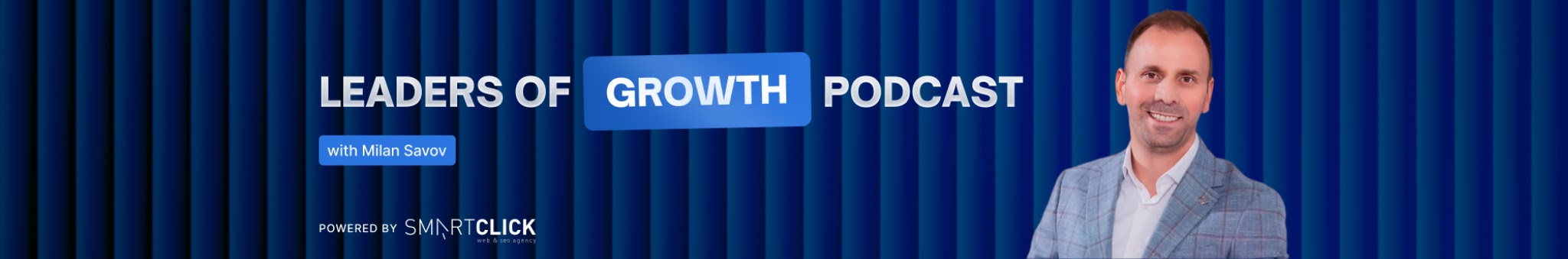 Нов македонски подкаст: “Leaders of Growth” со Милан Савов