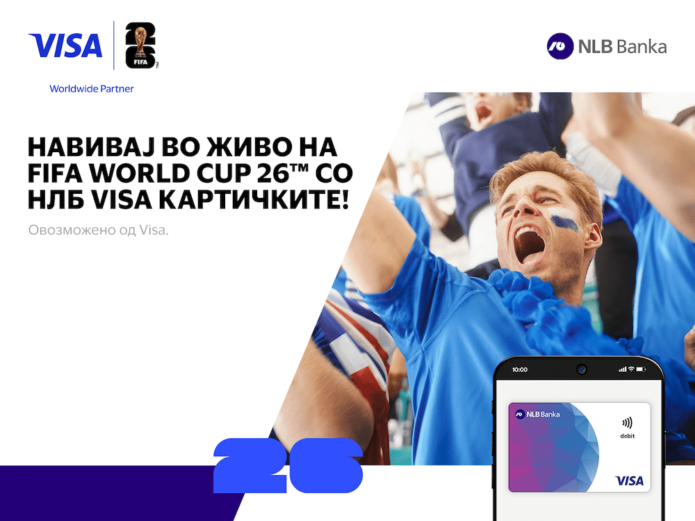 НЛБ Банка и Visa ве носат на најпрестижниот светски фудбалски настан