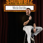 Почеток со стендап-шоуто „Шоубиз“ на Никола Ѓуричко