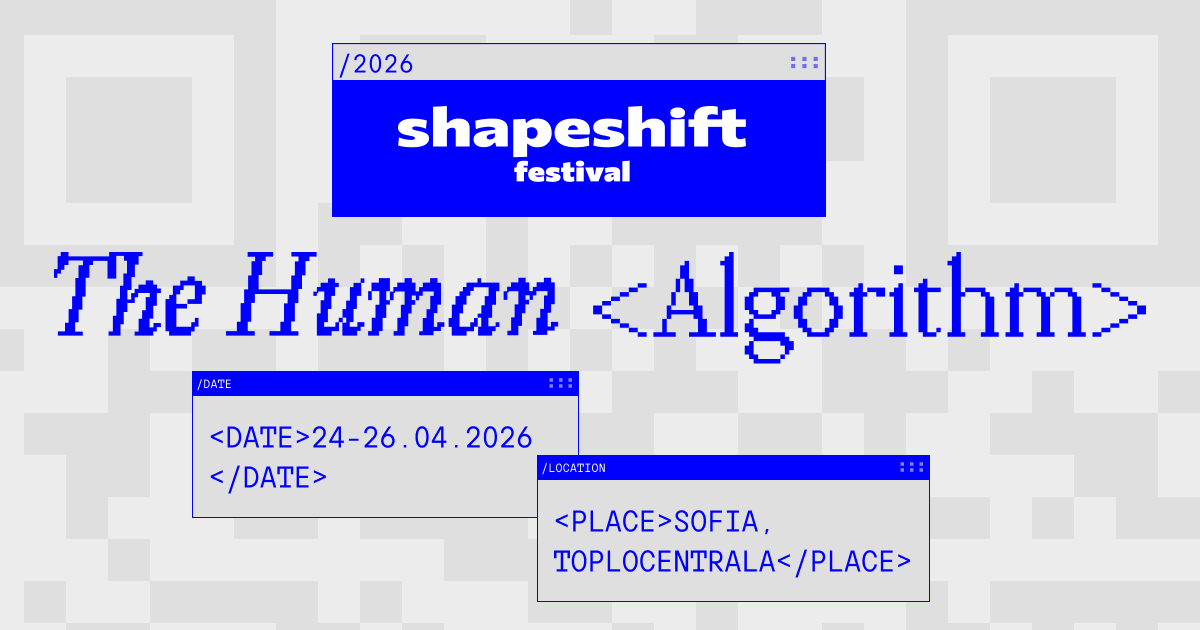 SHAPESHIFT 2026 ги обединува светските лидери во технологијата и културата во Софија