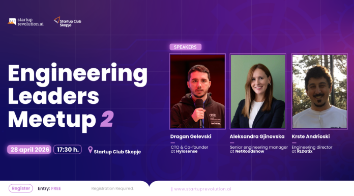 Engineering Leaders Meetup 2 во Скопје: Ново издание, нови перспективи за технолошко лидерство