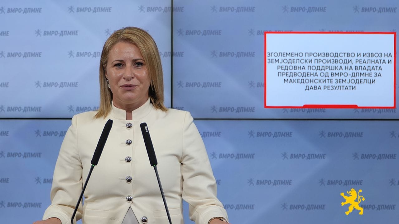 Извозот на земјоделски производи достигнал 417 милиони евра, тврди ВМРО-ДПМНЕ