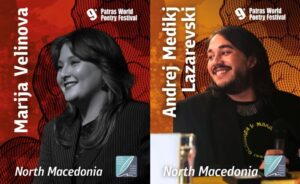 Младите поети Марија Велинова и Андреј Медиќ Лазаревски се учесници на Светскиот поетски фестивал во Патра, Грција