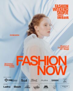FASHION WEEKEND SKOPJE СО 33. СЕЗОНА ПОД ЗНАКОТ НА МОДАТА И СОВРЕМЕНАТА УМЕТНОСТ